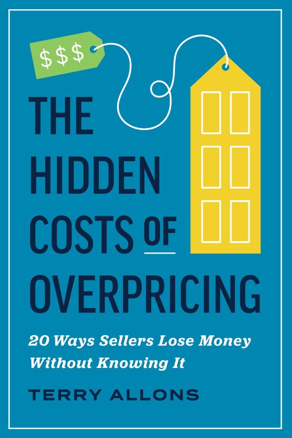 Cover of The Hidden Costs of Overpricing by Terry Allons